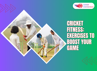Cricket Fitness: Exercises to Boost Your Game